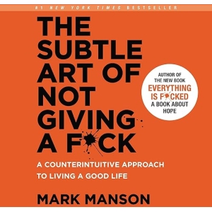 The Subtle Art of Not Giving a F*ck