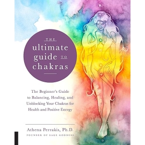 The Ultimate Guide to Chakras